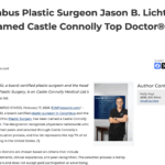 Dr. Jason Lichten, a board-certified plastic surgeon in the Columbus and Lancaster area, has been selected as one of Castle Connolly’s Top Doctors of 2026.